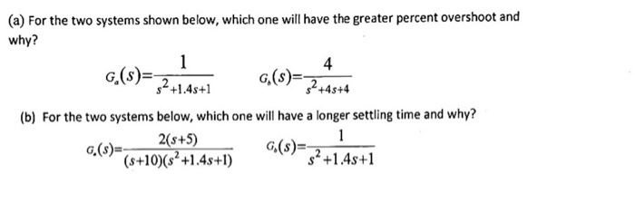 Solved (a) For the two systems shown below, which one will | Chegg.com