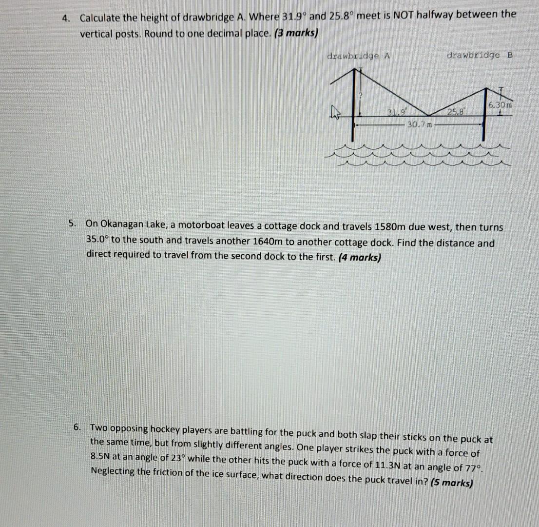 Solved 4. Calculate the height of drawbridge A. Where 31.9° | Chegg.com