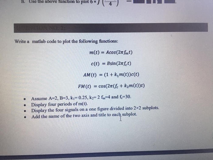 Solved B. Use the above function to plot 6 Write a matlab | Chegg.com