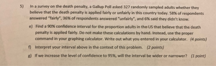 Solved 5) In a survey on the death penalty, a Gallup Poll | Chegg.com