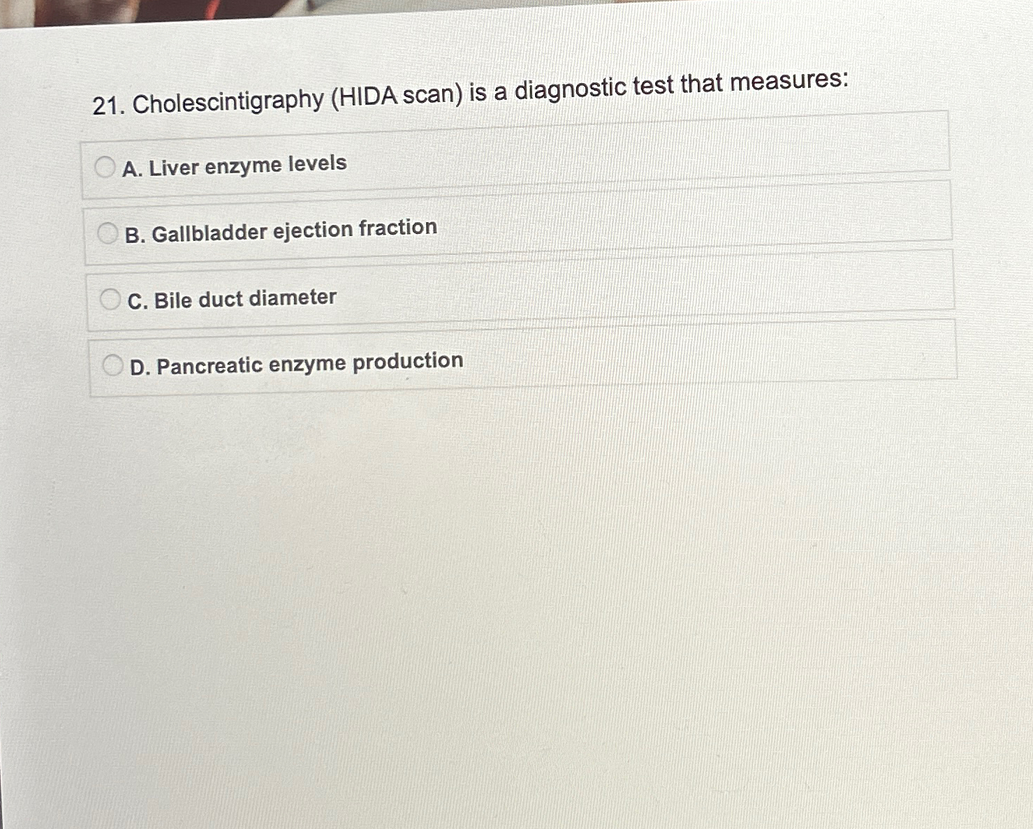 Solved Cholescintigraphy (HIDA scan) ﻿is a diagnostic test | Chegg.com