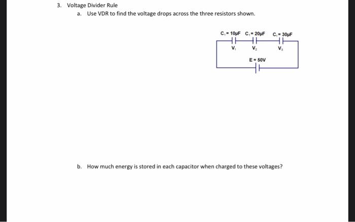 Solved 3. Voltage Divider Rule a. Use VDR to find the | Chegg.com