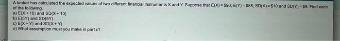 Solved A Broker Has Calculated The Expected Values Of Two | Chegg.com