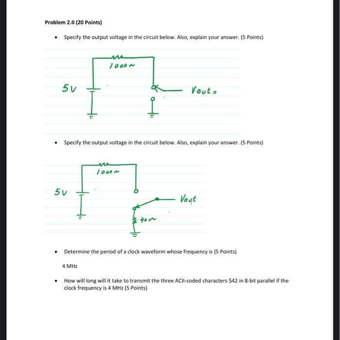 Solved Problem 2.0 (20 Points) Specify the output voltage in | Chegg.com