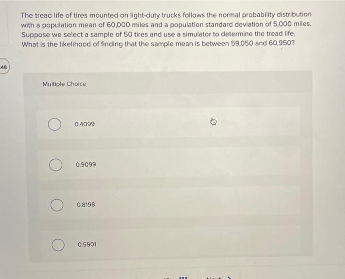 Solved The tread life of tires mounted on light-duty trucks | Chegg.com