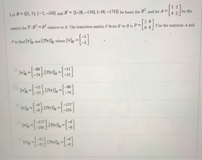 Solved be the Let B = {(1,5).(-5, -24)} and B' = {(-28, | Chegg.com