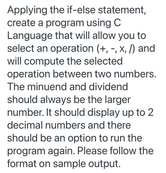 Solved Applying the if-else statement, create a program | Chegg.com