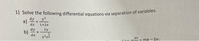 Solved 1) Solve the following differential equations via | Chegg.com