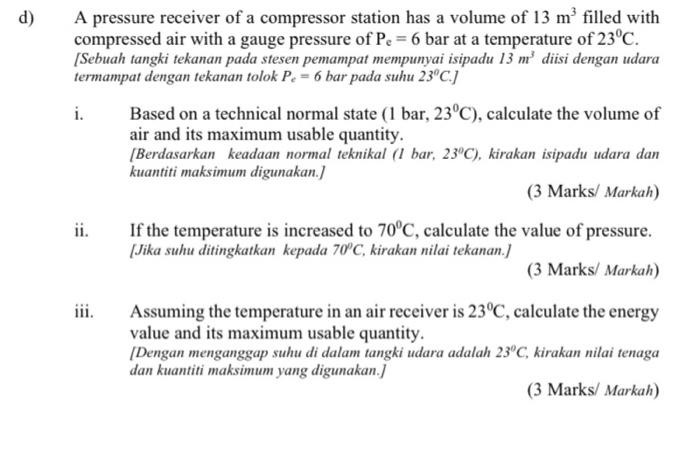 Solved d) ) A pressure receiver of a compressor station has | Chegg.com