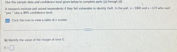 Solved Use the sample data and confidence level given below | Chegg.com