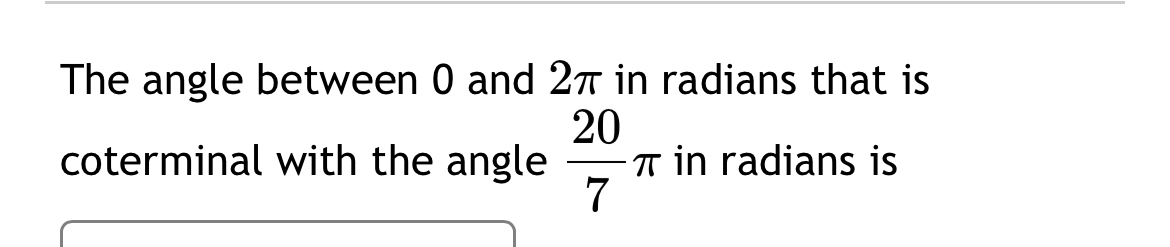Solved The angle between 0 ﻿and 2π ﻿in radians that is | Chegg.com