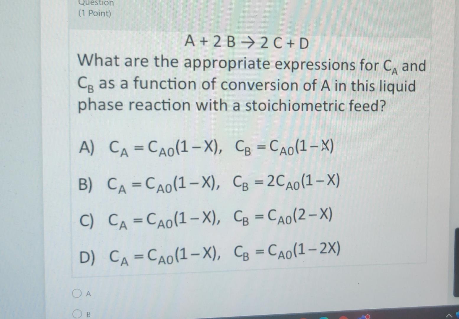 Solved Question (1 Point) A + 2B > 2 C + D What are the | Chegg.com
