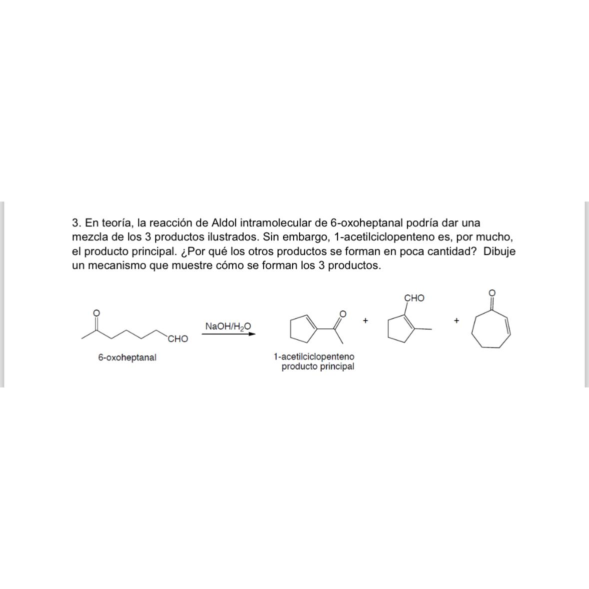 Solved En teoría, ﻿la reacción de Aldol intramolecular de | Chegg.com