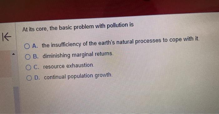 Solved At its core, the basic problem with pollution is A. | Chegg.com