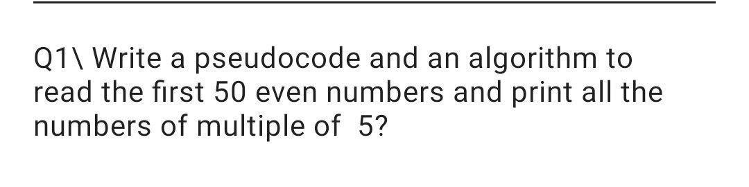 Solved Q1\ Write a pseudocode and an algorithm to read the | Chegg.com