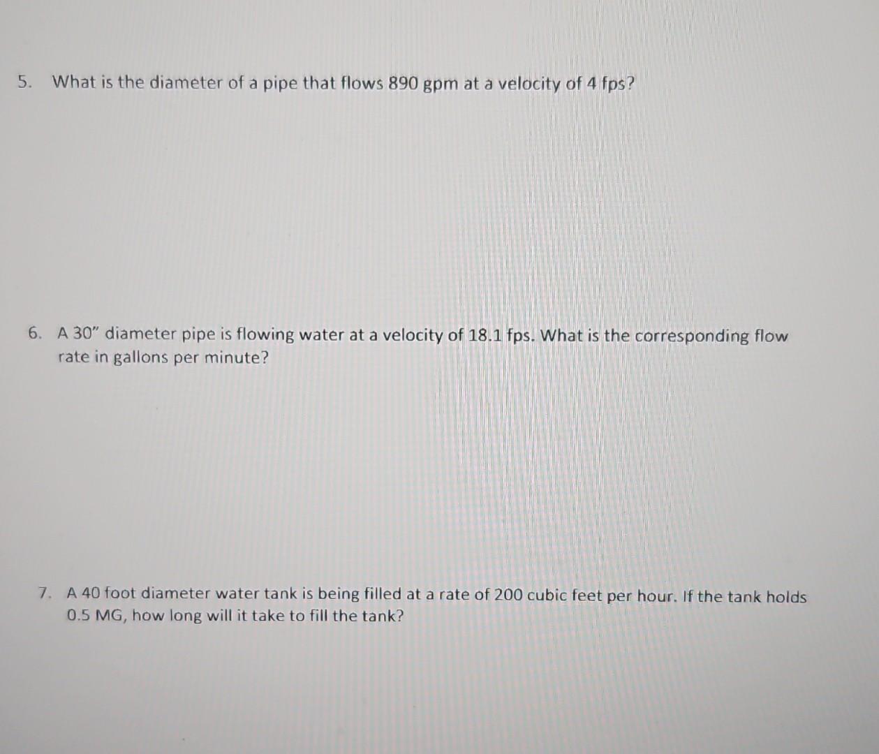 Solved 5. What is the diameter of a pipe that flows 890gpm