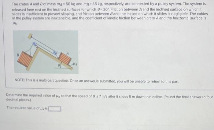 Solved The Crates A And B Of Mass MA=50 Kg And MB=85 Kg, | Chegg.com