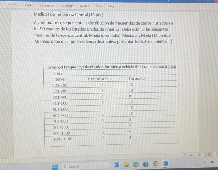 Medidas de Tendencia Central (15 pts.) A continuación, se presenta la distribución de frecuencias de carros hurtados en los 5