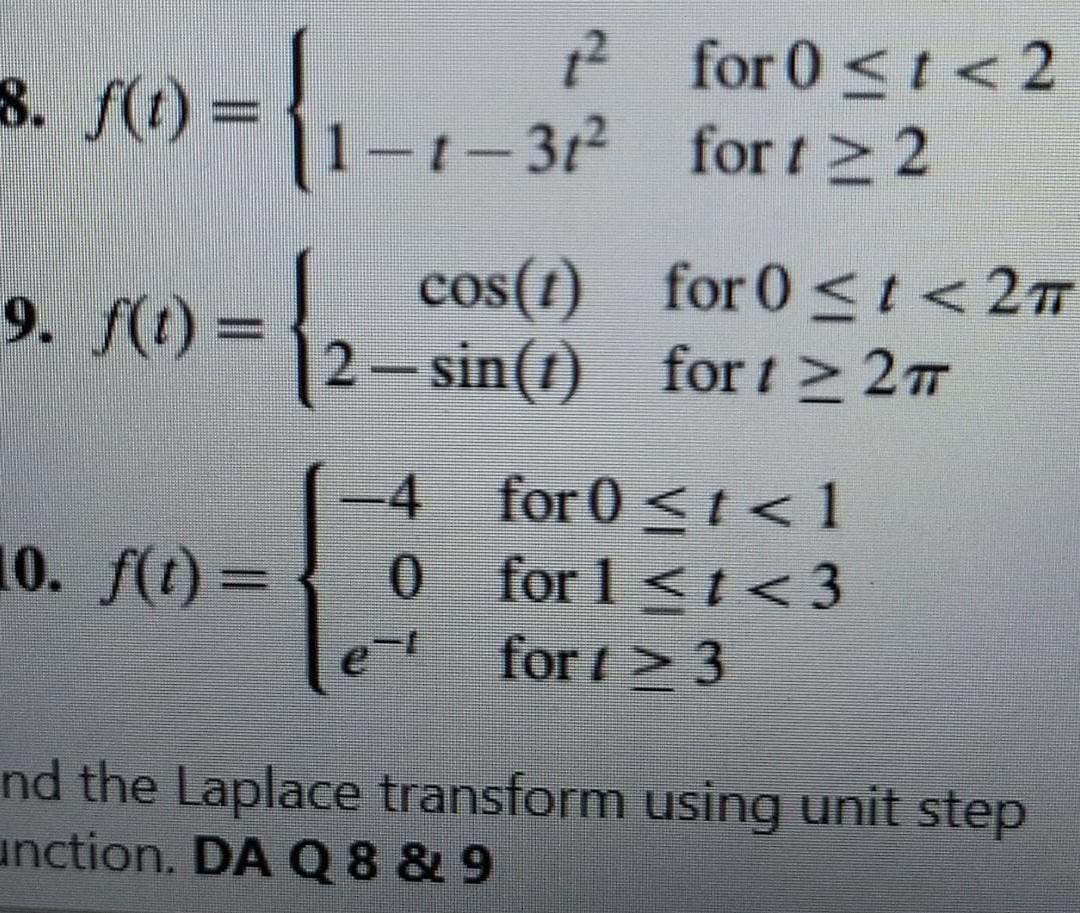 Solved Find the laplace transform using unit step | Chegg.com
