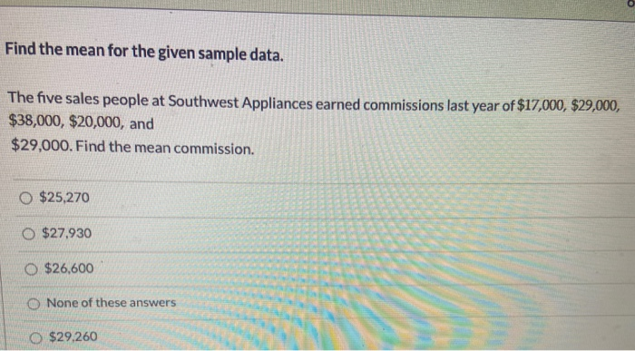 Solved Find the mean for the given sample data. The five | Chegg.com