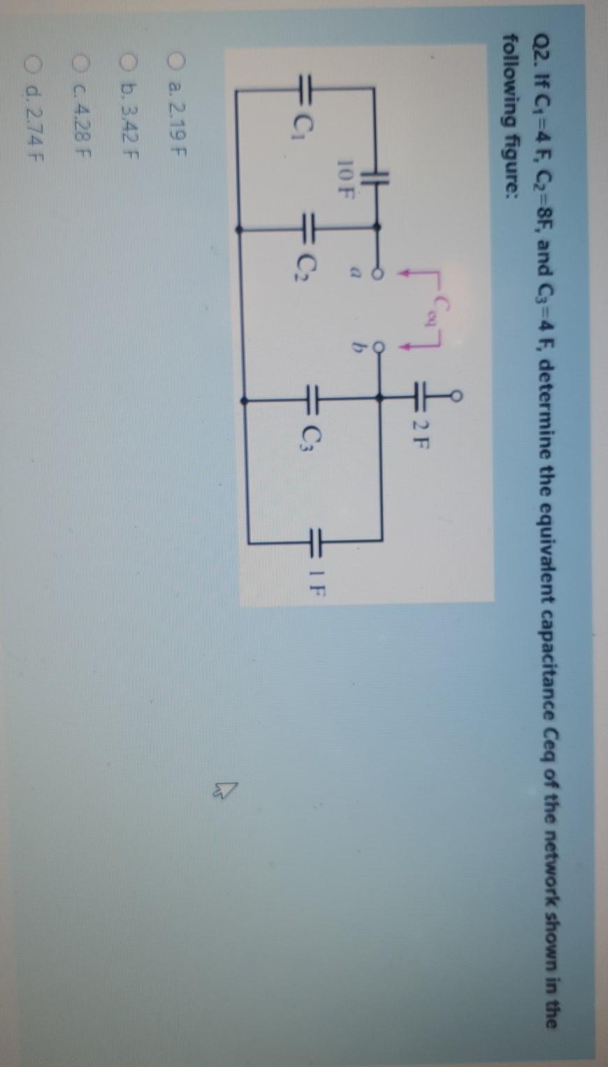 Solved Q2. If C1=4 F, C2=8F, and C3=4 F, determine the | Chegg.com