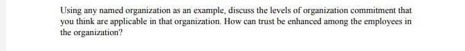 Solved Using any named organization as an example, discuss | Chegg.com