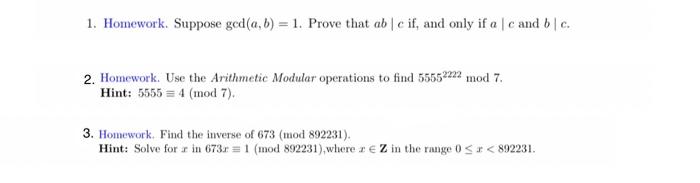 Solved 1. Homework. Suppose Gcd(a,b)=1. Prove That Ab∣c If, | Chegg.com