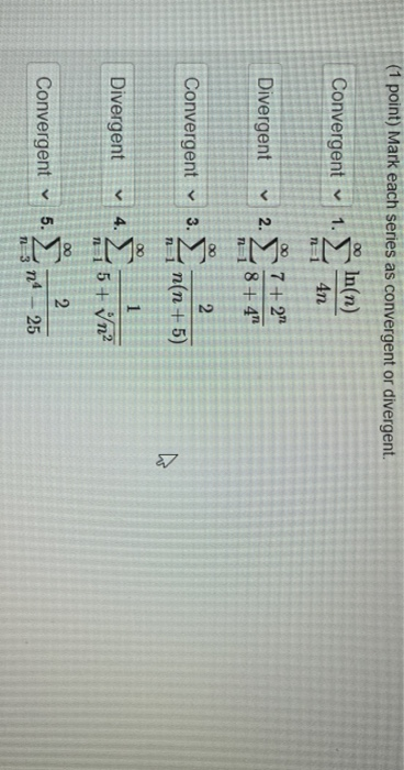 1 Point Mark Each Series As Convergent Or Chegg Com