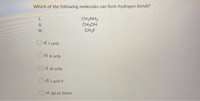 solved-which-of-the-following-molecules-can-form-hydrogen-chegg