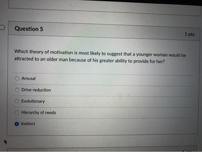 Solved Question 5 1 pts Which theory of motivation is most | Chegg.com