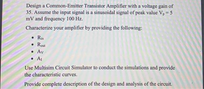 Solved Design a Common-Emitter Transistor Amplifier with a | Chegg.com