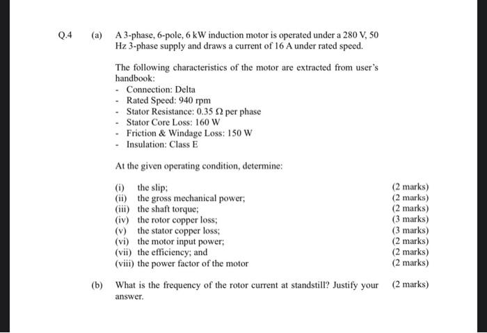 Solved Q.4 (a) A 3-phase, 6-pole, 6 kW induction motor is | Chegg.com