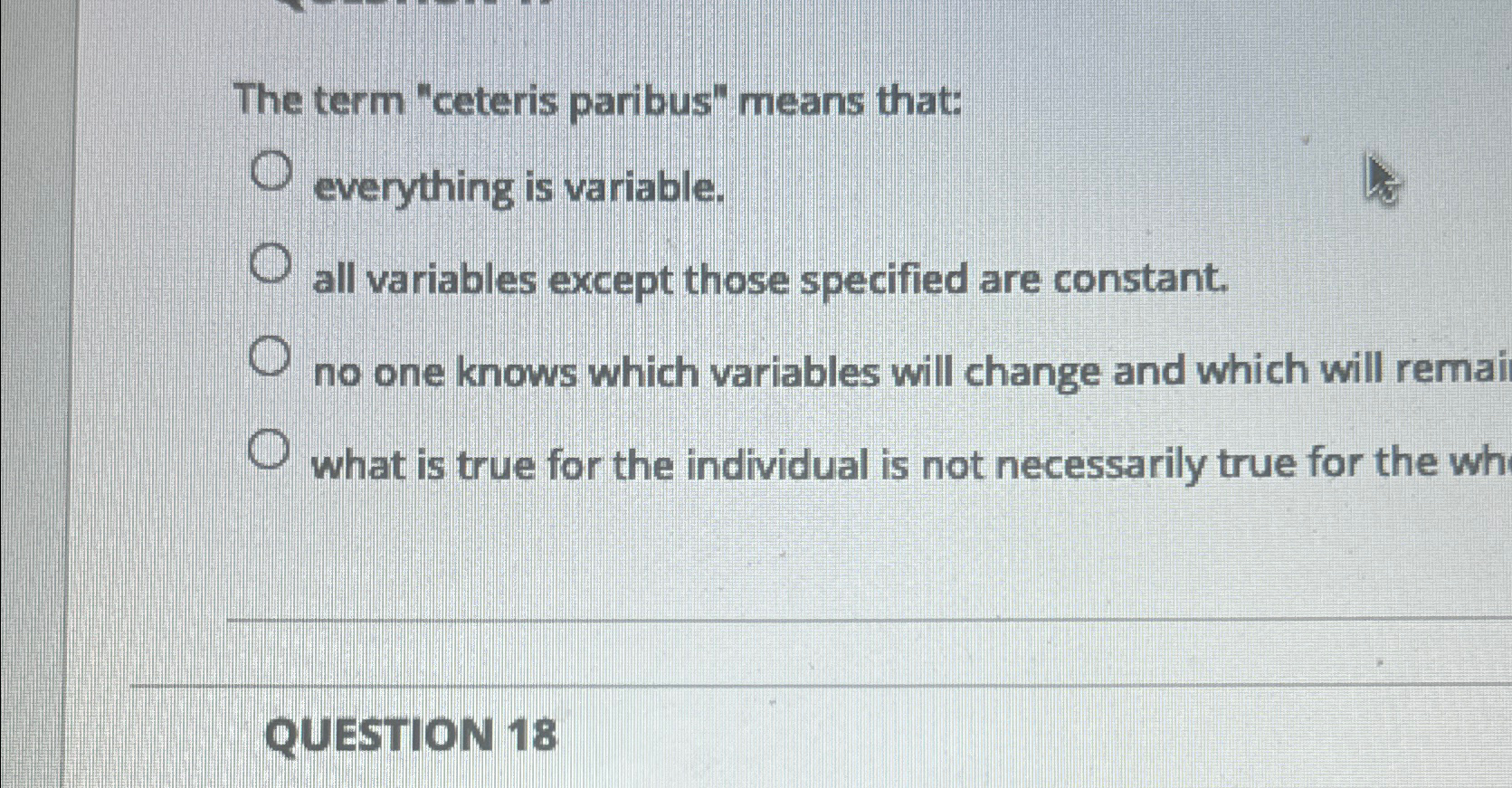 Solved The Term "ceteris Paribus" Means That: Everything Is | Chegg.com