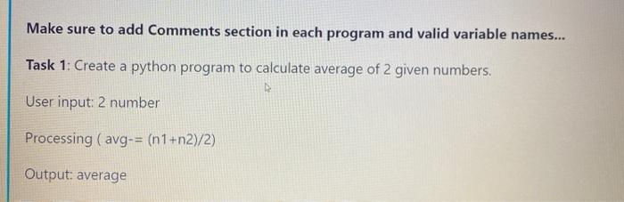 Solved Make sure to add Comments section in each program and | Chegg.com