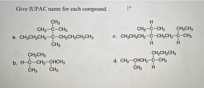 Solved Give IUPAC Name For Each Compound. CH3 CH3-C-CH3 A. | Chegg.com