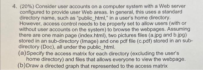 Solved 4. (20%) Consider user accounts on a computer system | Chegg.com