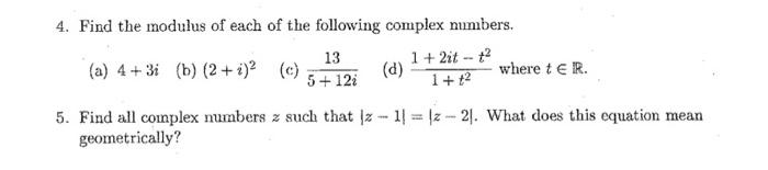Solved 4. Find the modulus of each of the following complex | Chegg.com