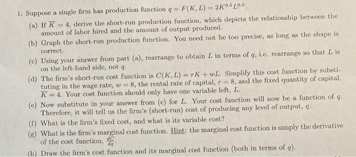 Solved 1. Suppose a single firm has production function - | Chegg.com
