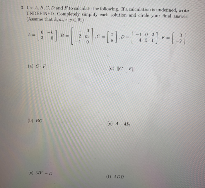 Solved 3. Use A, B, C, D And F To Calculate The Following. | Chegg.com