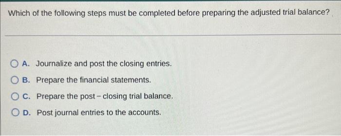 Solved Which of the following steps must be completed before | Chegg.com