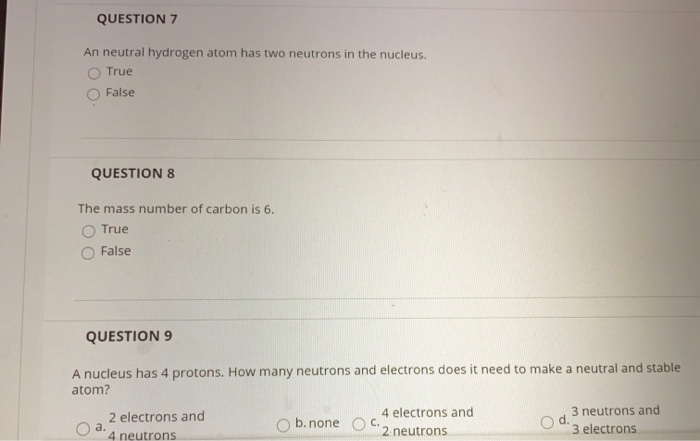 Solved QUESTION 7 An neutral hydrogen atom has two neutrons