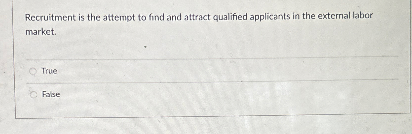 Solved Recruitment is the attempt to find and attract | Chegg.com