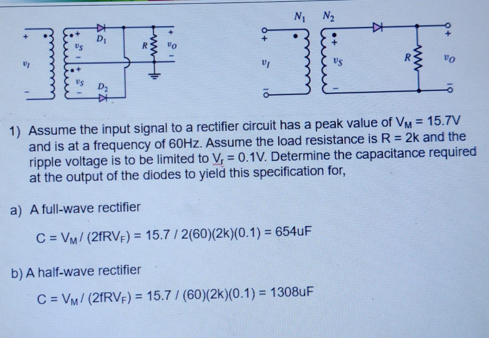 Solved 1) Assume the input signal to a rectifier circuit has | Chegg.com