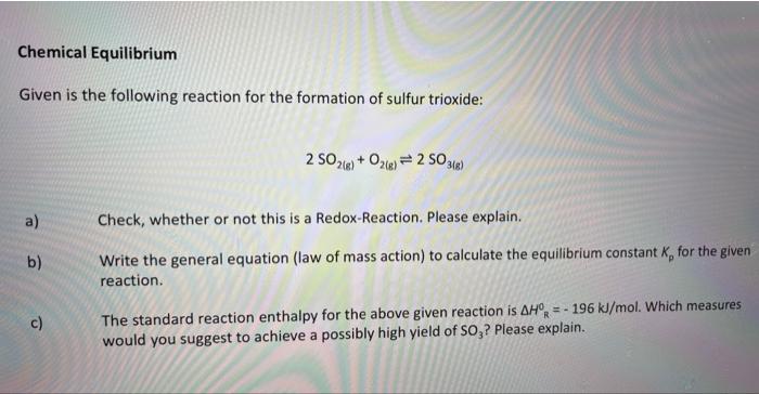 Solved Chemical Equilibrium Given is the following reaction | Chegg.com