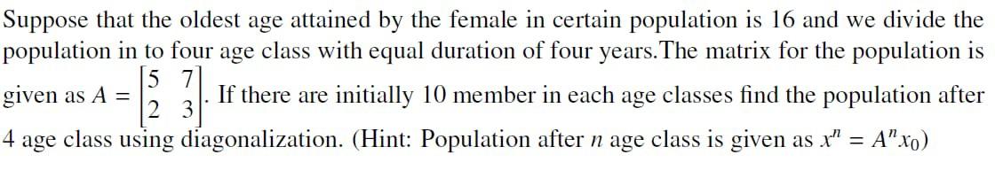 Solved Suppose that the oldest age attained by the female in | Chegg.com