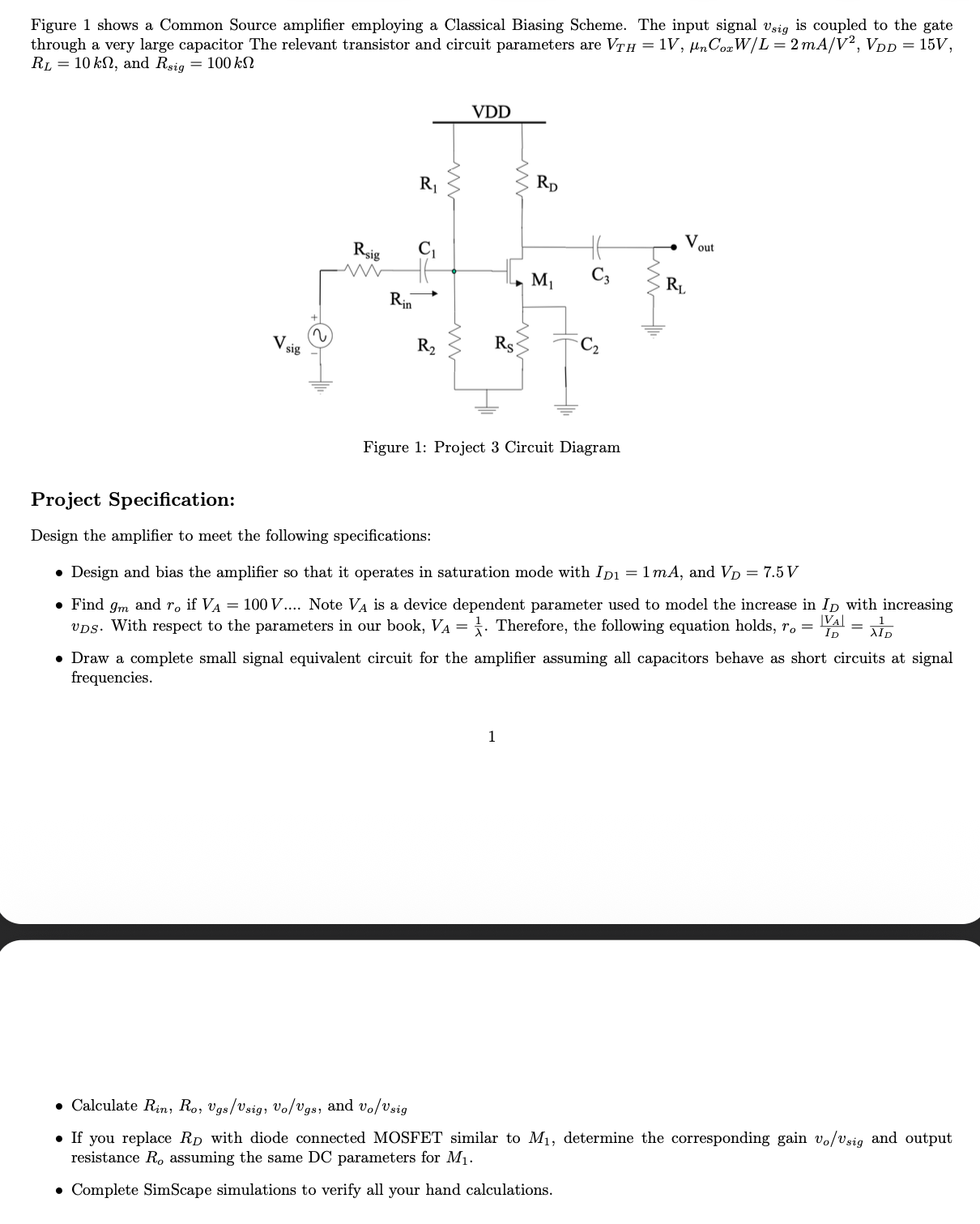 Solved Figure 1 ﻿shows a Common Source amplifier employing a | Chegg.com