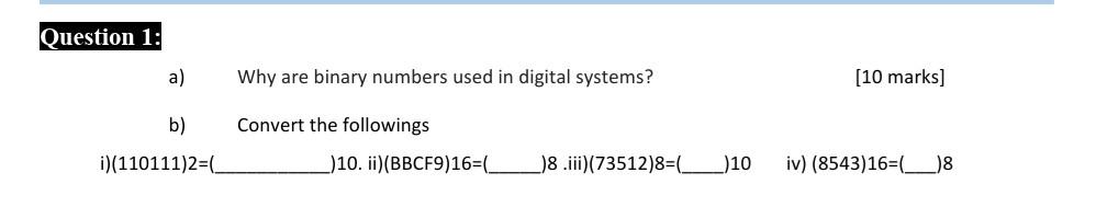 Solved Question 1: a) Why are binary numbers used in digital | Chegg.com