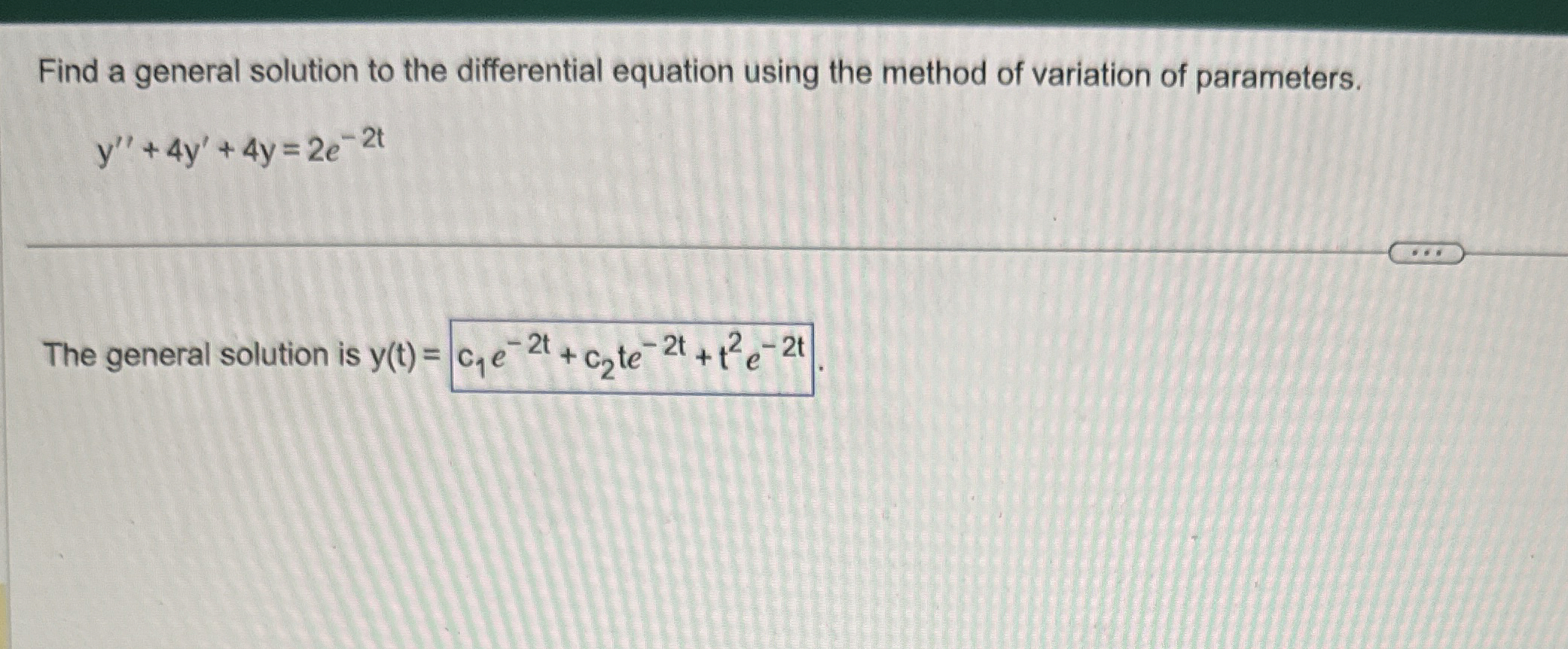 Solved Find a general solution to the differential equation | Chegg.com
