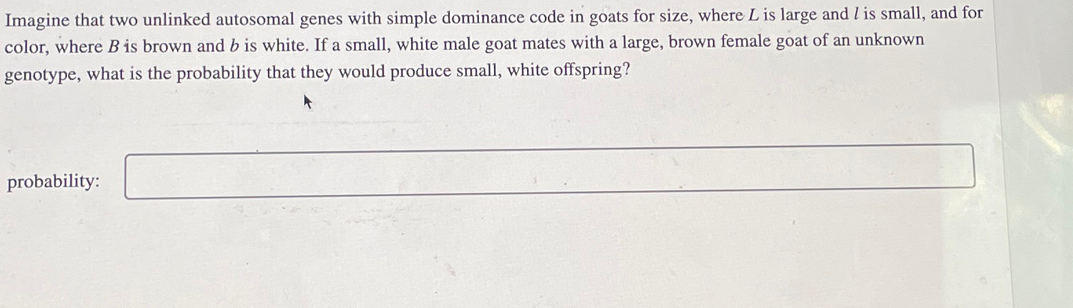 Solved Imagine that two unlinked autosomal genes with simple | Chegg.com