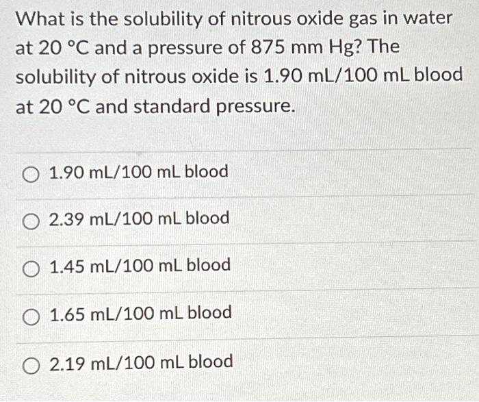 Solved What is the solubility of nitrous oxide gas in water